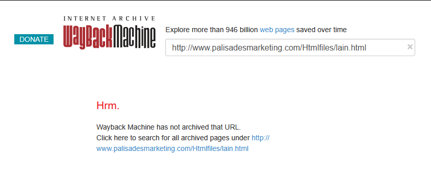 A screenshot from the Internet Archive Wayback Machine, showing the error message: "Hrm. Wayback Machine has not archived that URL. Click here to search for all archived pages under..."